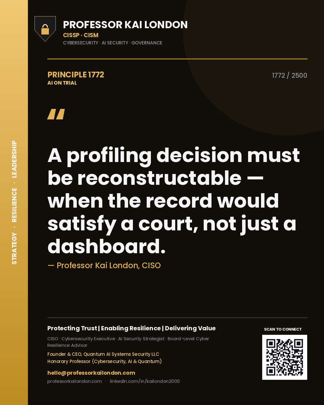 Quote card by Professor Kai London reading 'A profiling decision must be reconstructable — when the record would satisfy a court, not just a dashboard.'. From the book AI on Trial.