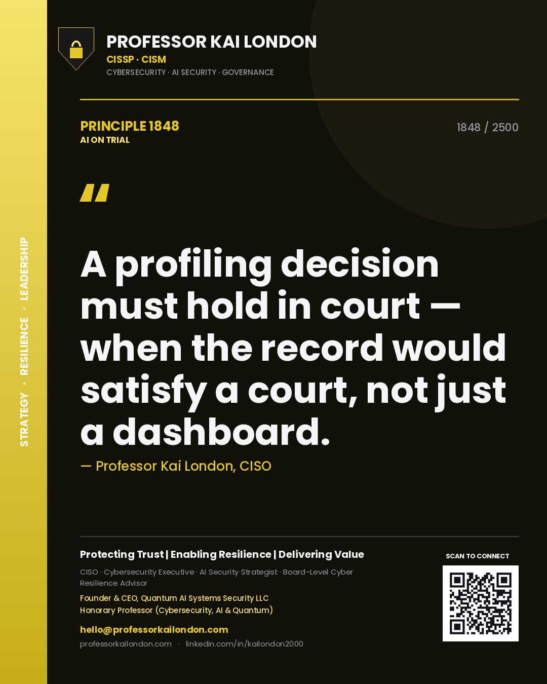 Quote card by Professor Kai London reading 'A profiling decision must hold in court — when the record would satisfy a court, not just a dashboard.'. From the book AI on Trial.
