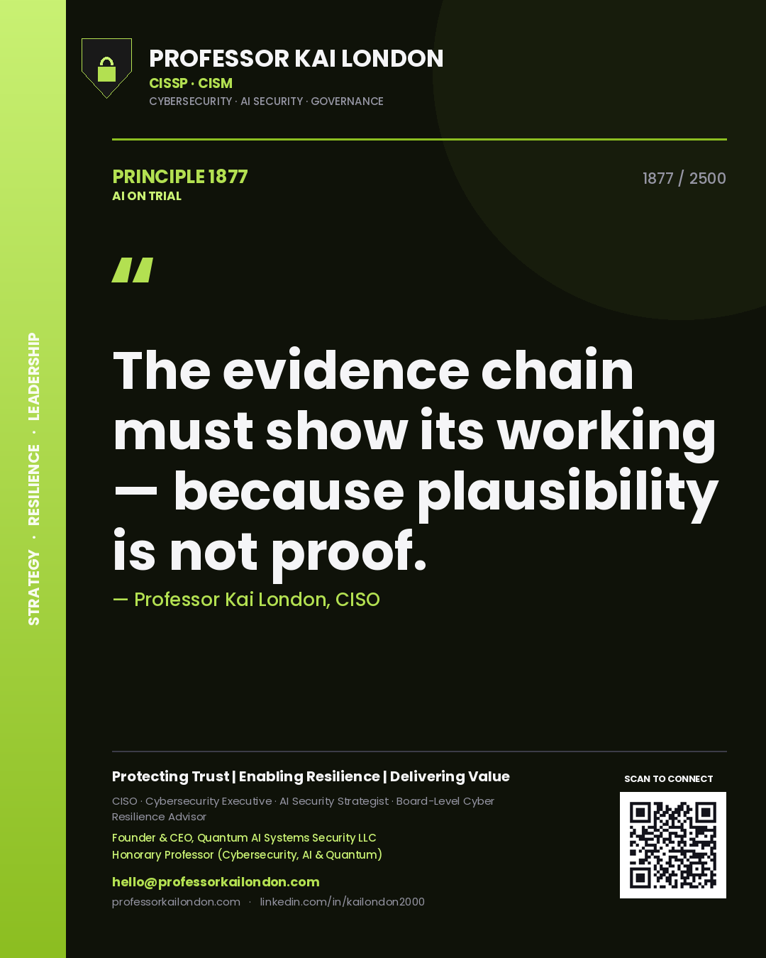 Quote card by Professor Kai London reading 'The evidence chain must show its working — because plausibility is not proof.'. From the book AI on Trial.