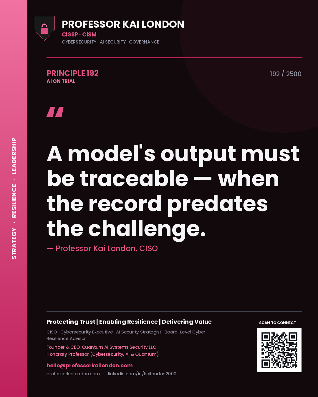Quote card by Professor Kai London reading 'A model's output must be traceable — when the record predates the challenge.'. From the book AI on Trial.