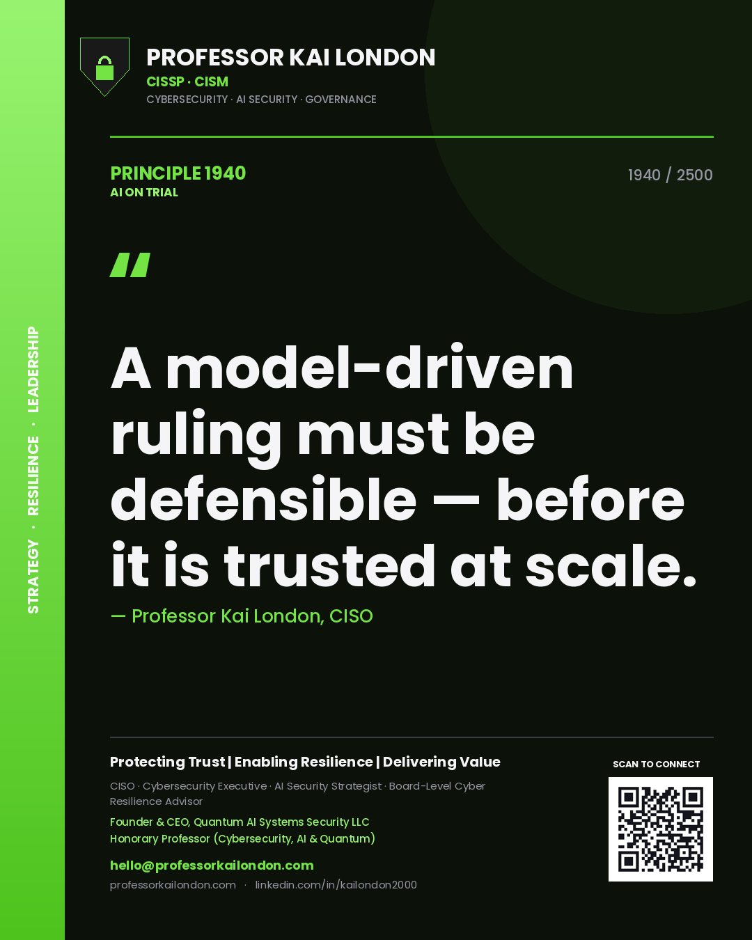 Professor Kai London principle 1940: A model-driven ruling must be defensible — before it is trusted at scale.