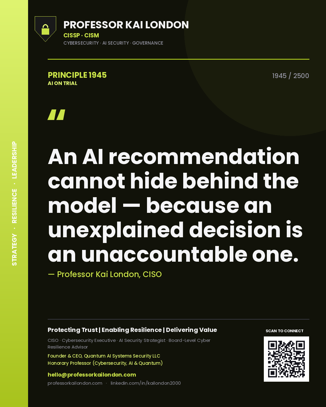 Quote card by Professor Kai London reading 'An AI recommendation cannot hide behind the model — because an unexplained decision is an unaccountable one.'. From the book AI on Trial.