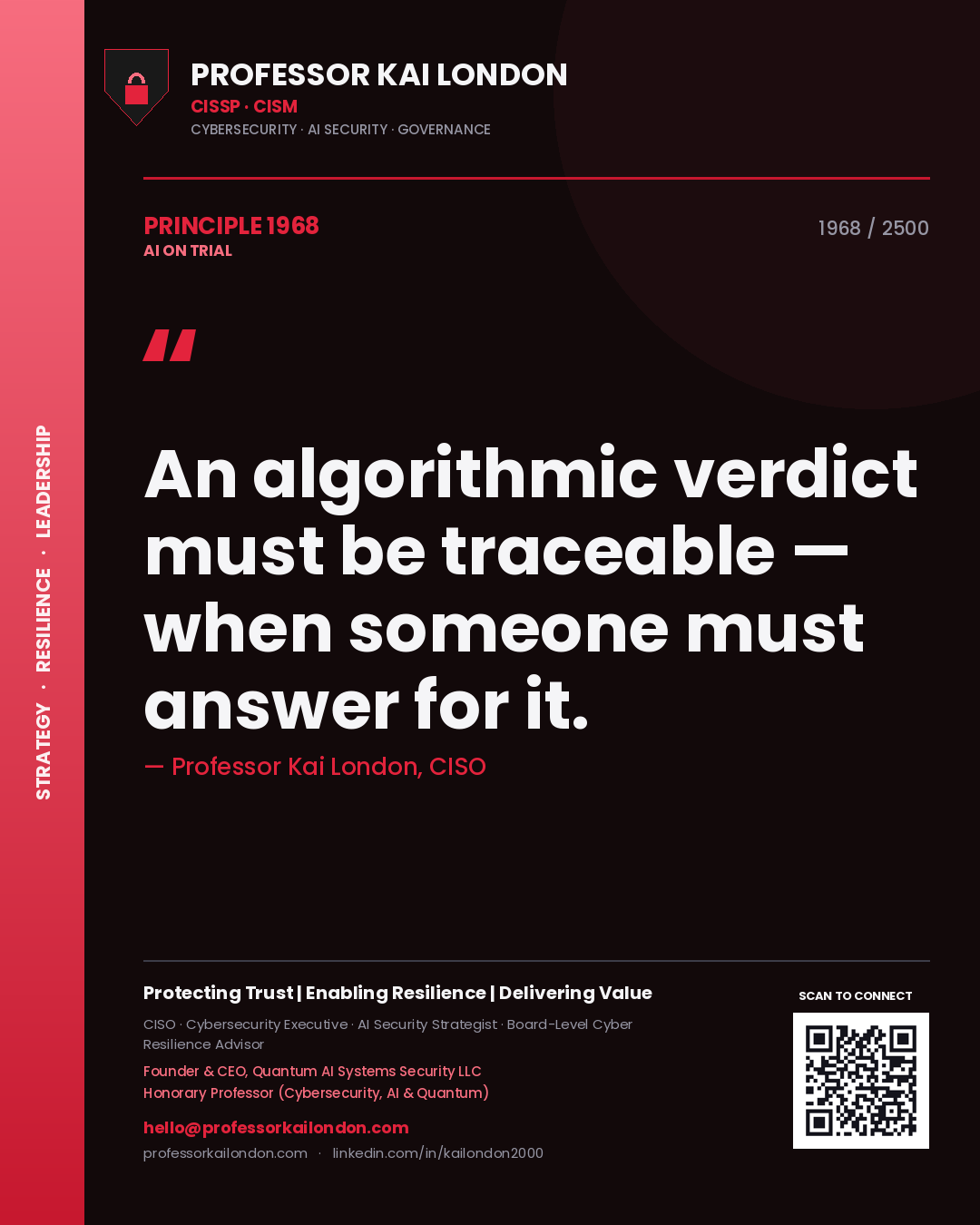 Professor Kai London principle 1968: An algorithmic verdict must be traceable — when someone must answer for it.