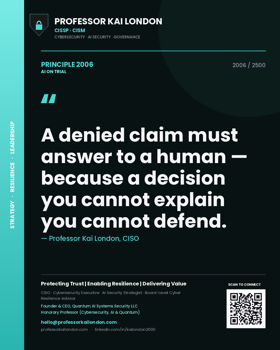 Quote card by Professor Kai London reading 'A denied claim must answer to a human — because a decision you cannot explain you cannot defend.'. From the book AI on Trial.