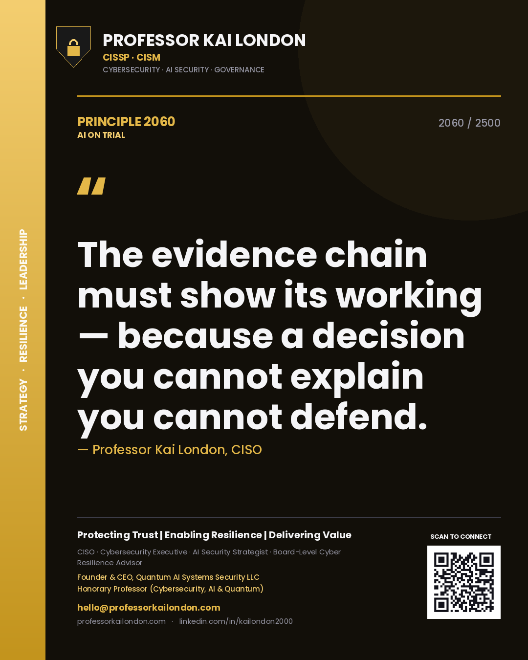 Quote card by Professor Kai London reading 'The evidence chain must show its working — because a decision you cannot explain you cannot defend.'. From the book AI on Trial.