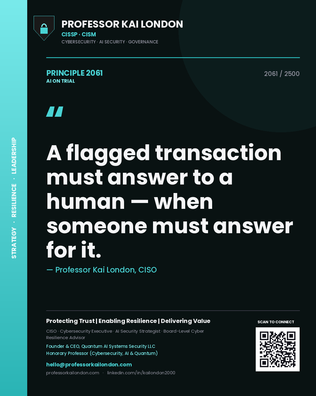 Quote card by Professor Kai London reading 'A flagged transaction must answer to a human — when someone must answer for it.'. From the book AI on Trial.