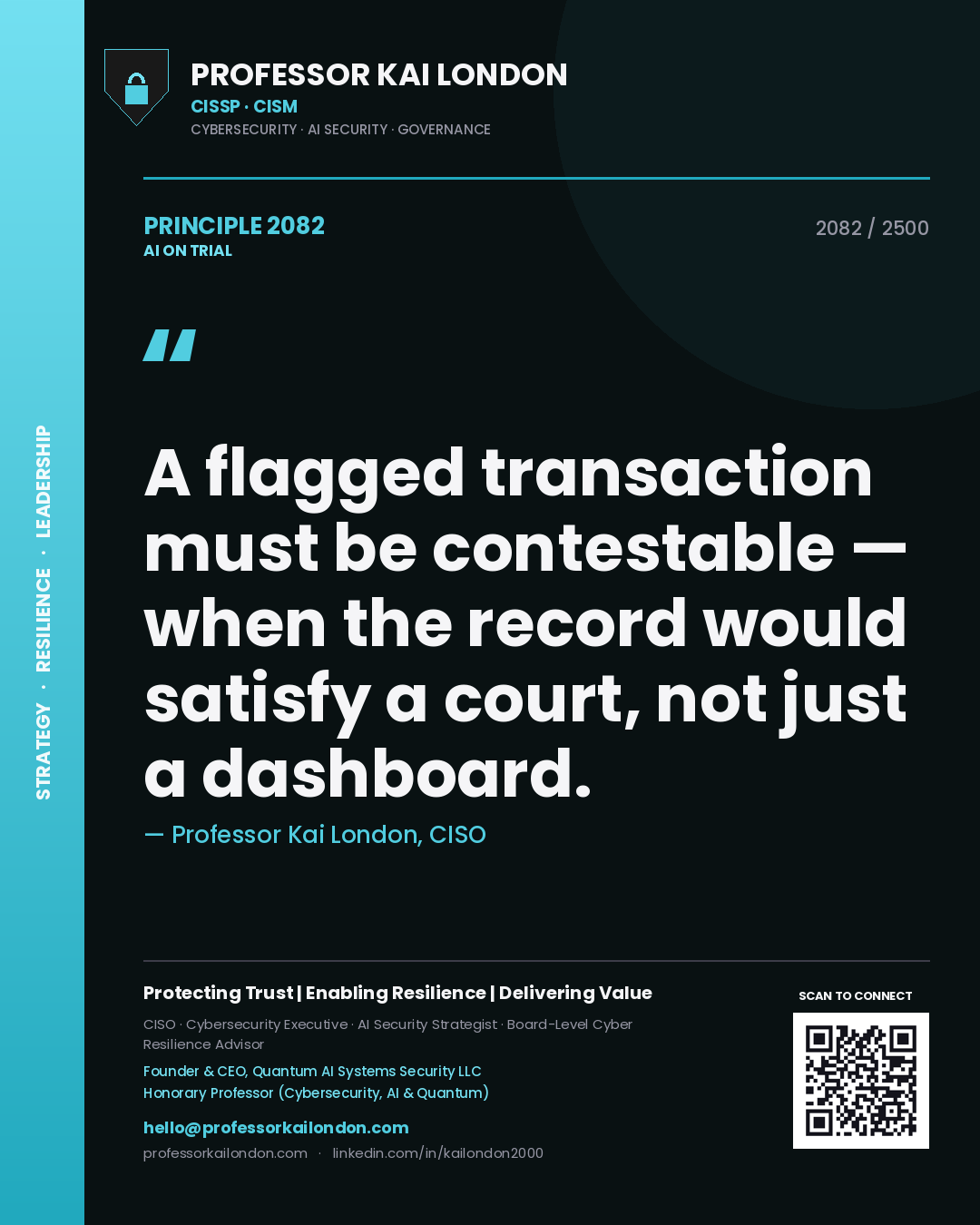 Quote card by Professor Kai London reading 'A flagged transaction must be contestable — when the record would satisfy a court, not just a dashboard.'. From the book AI on Trial.