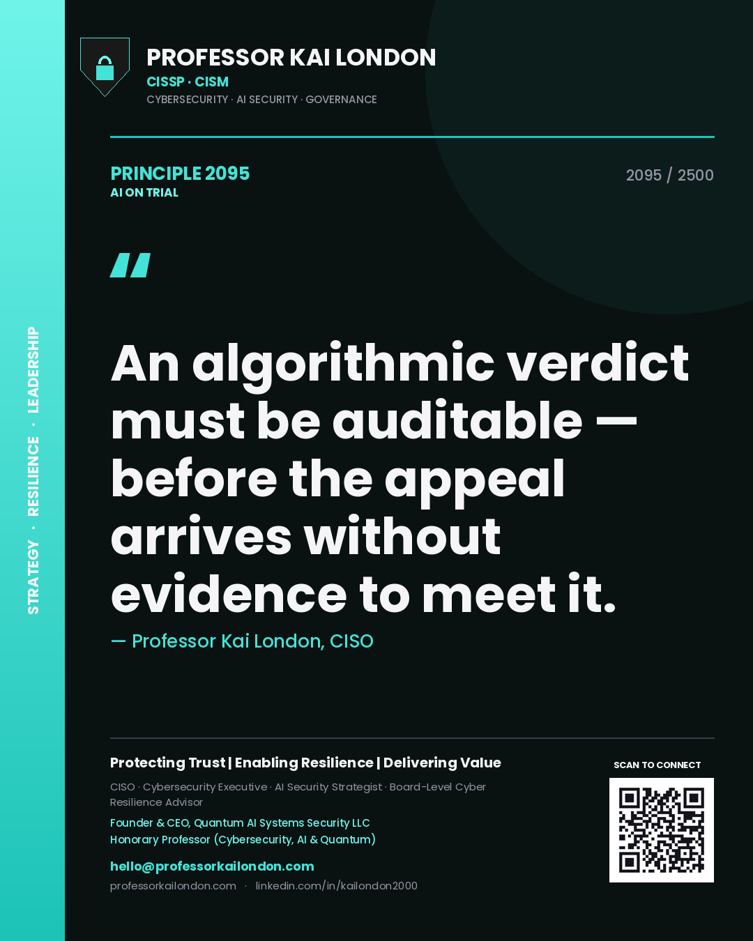 Professor Kai London principle 2095: An algorithmic verdict must be auditable — before the appeal arrives without evidence to meet it.