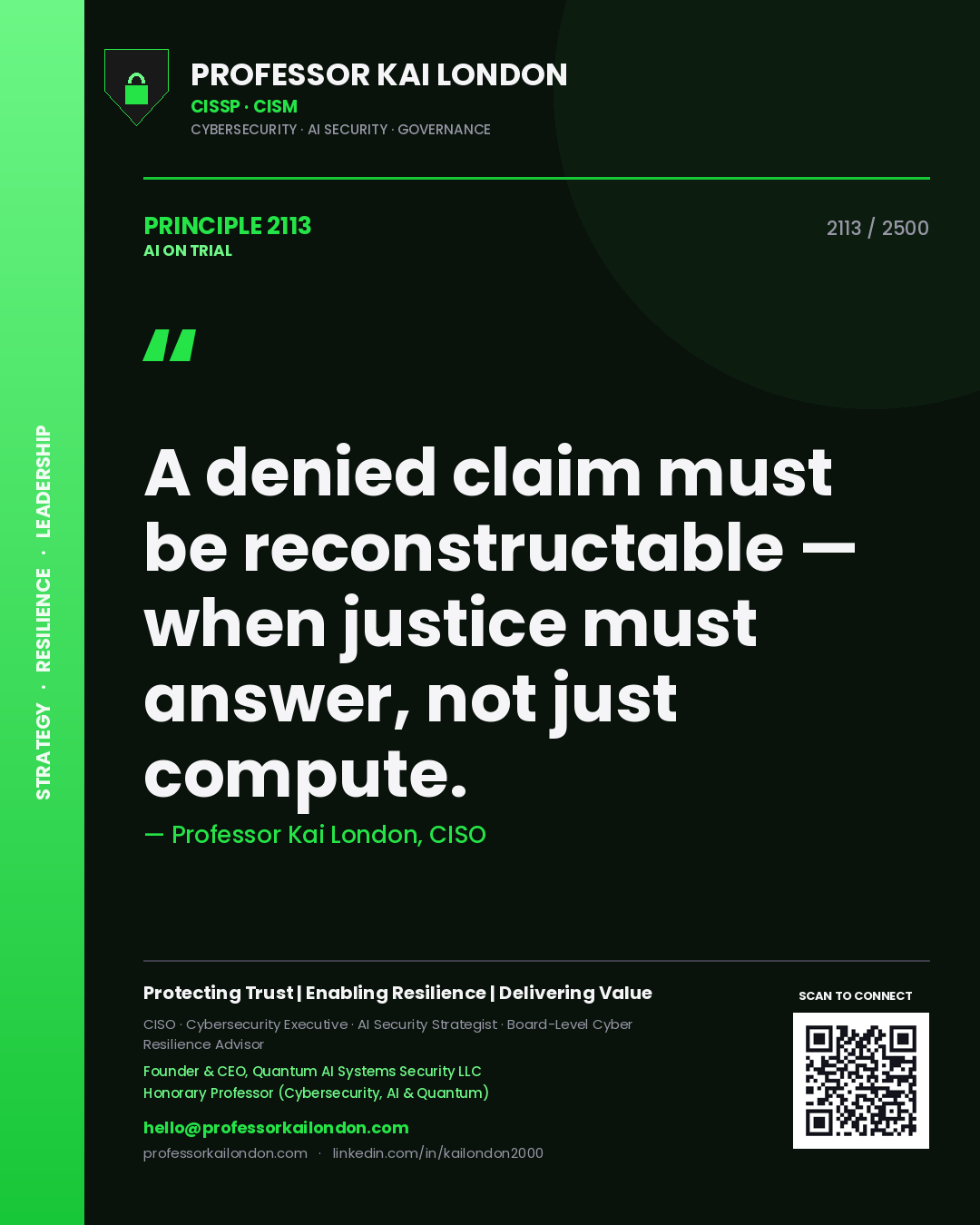 Quote card by Professor Kai London reading 'A denied claim must be reconstructable — when justice must answer, not just compute.'. From the book AI on Trial.