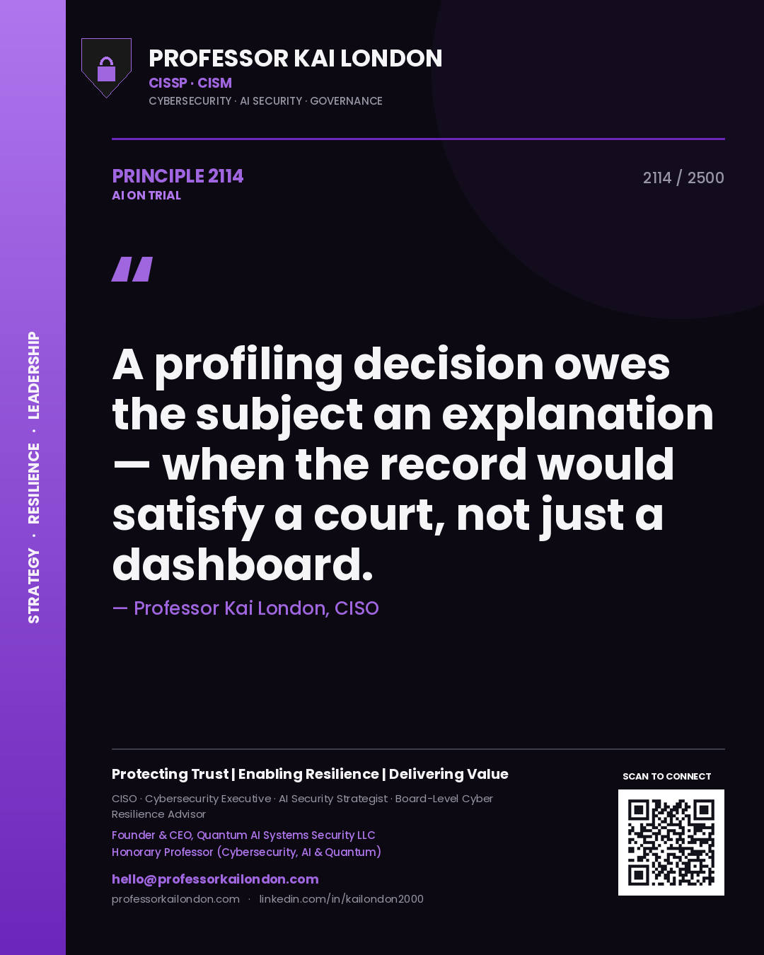 Quote card by Professor Kai London reading 'A profiling decision owes the subject an explanation — when the record would satisfy a court, not just a dashboard.'. From the book AI on Trial.