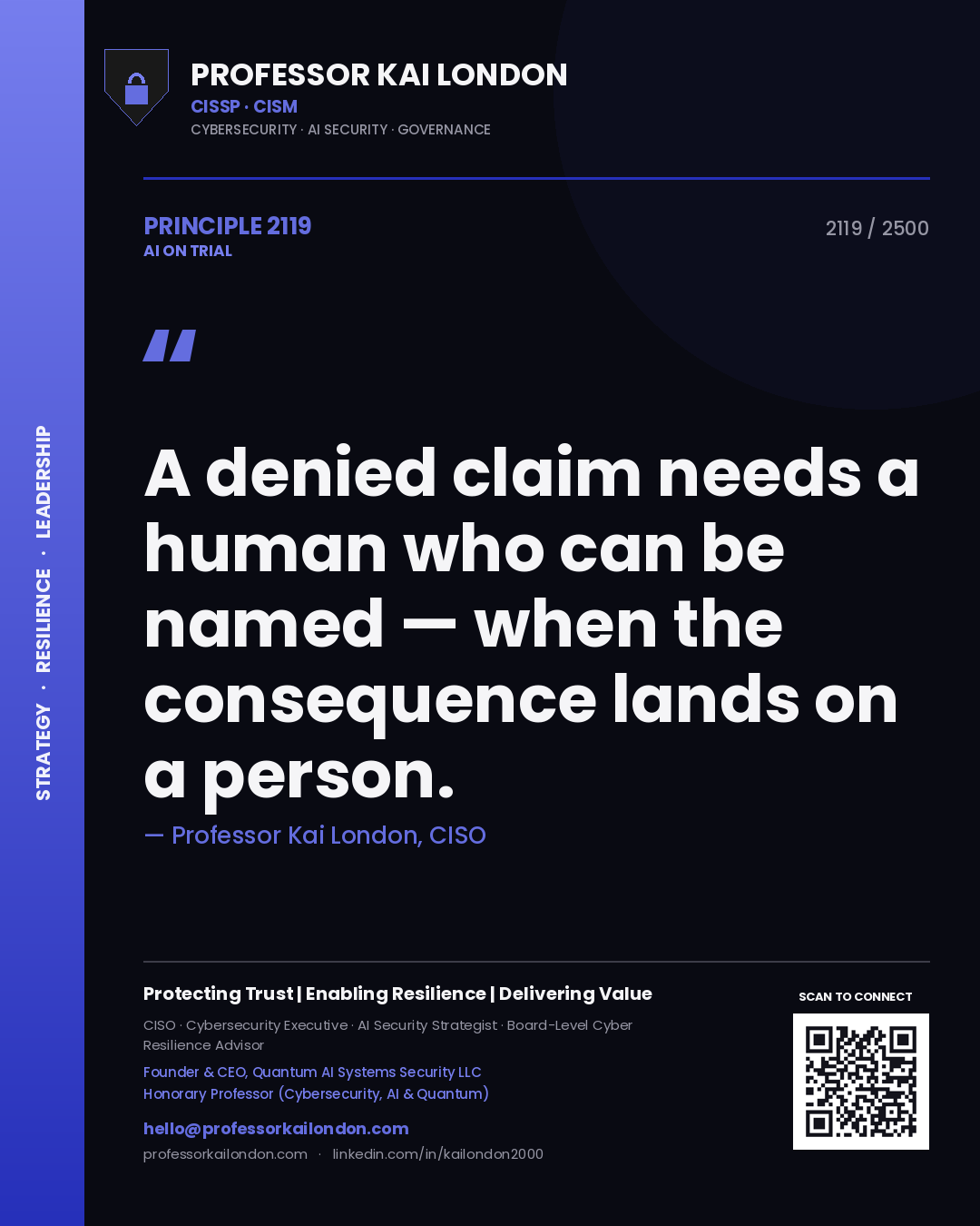 Quote card by Professor Kai London reading 'A denied claim needs a human who can be named — when the consequence lands on a person.'. From the book AI on Trial.