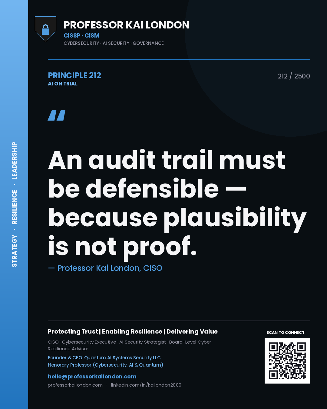 Quote card by Professor Kai London reading 'An audit trail must be defensible — because plausibility is not proof.'. From the book AI on Trial.