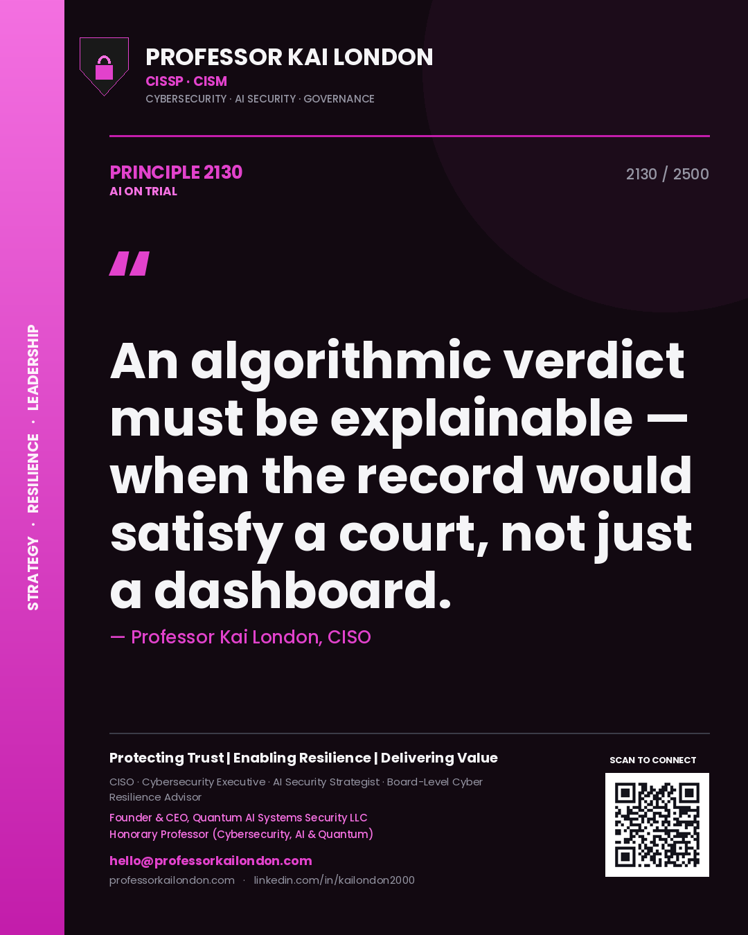 Quote card by Professor Kai London reading 'An algorithmic verdict must be explainable — when the record would satisfy a court, not just a dashboard.'. From the book AI on Trial.