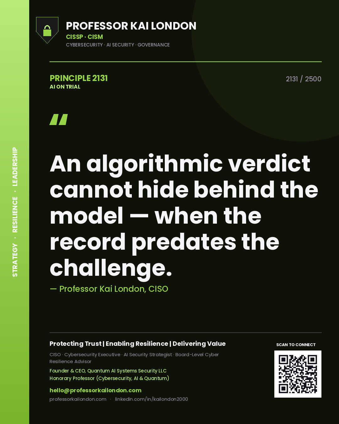 Quote card by Professor Kai London reading 'An algorithmic verdict cannot hide behind the model — when the record predates the challenge.'. From the book AI on Trial.