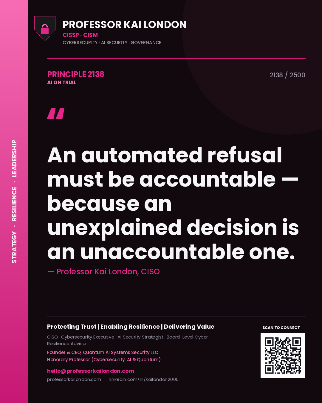 Quote card by Professor Kai London reading 'An automated refusal must be accountable — because an unexplained decision is an unaccountable one.'. From the book AI on Trial.