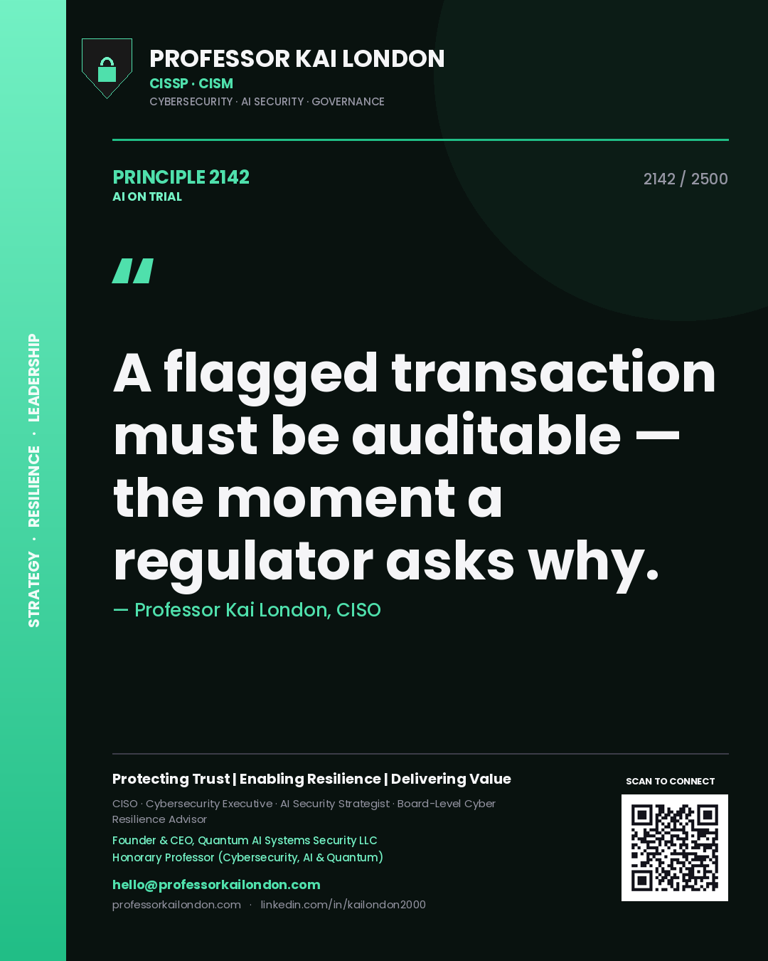 Quote card by Professor Kai London reading 'A flagged transaction must be auditable — the moment a regulator asks why.'. From the book AI on Trial.