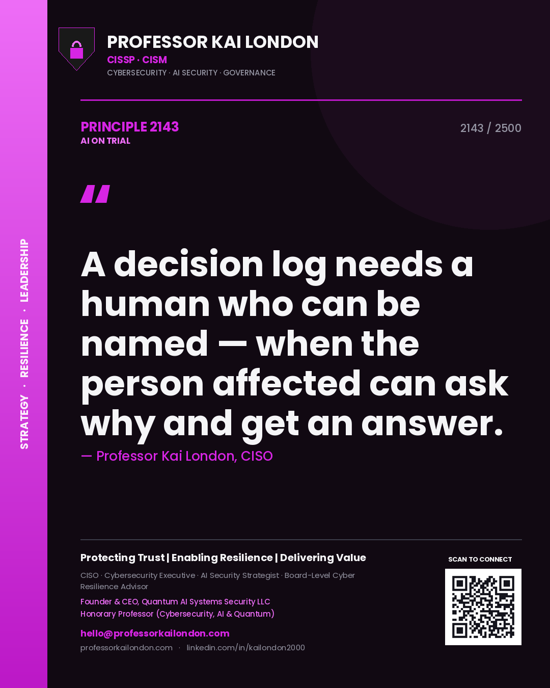 Quote card by Professor Kai London reading 'A decision log needs a human who can be named — when the person affected can ask why and get an answer.'. From the book AI on Trial.