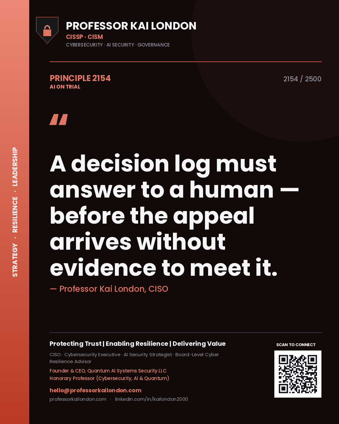 Quote card by Professor Kai London reading 'A decision log must answer to a human — before the appeal arrives without evidence to meet it.'. From the book AI on Trial.