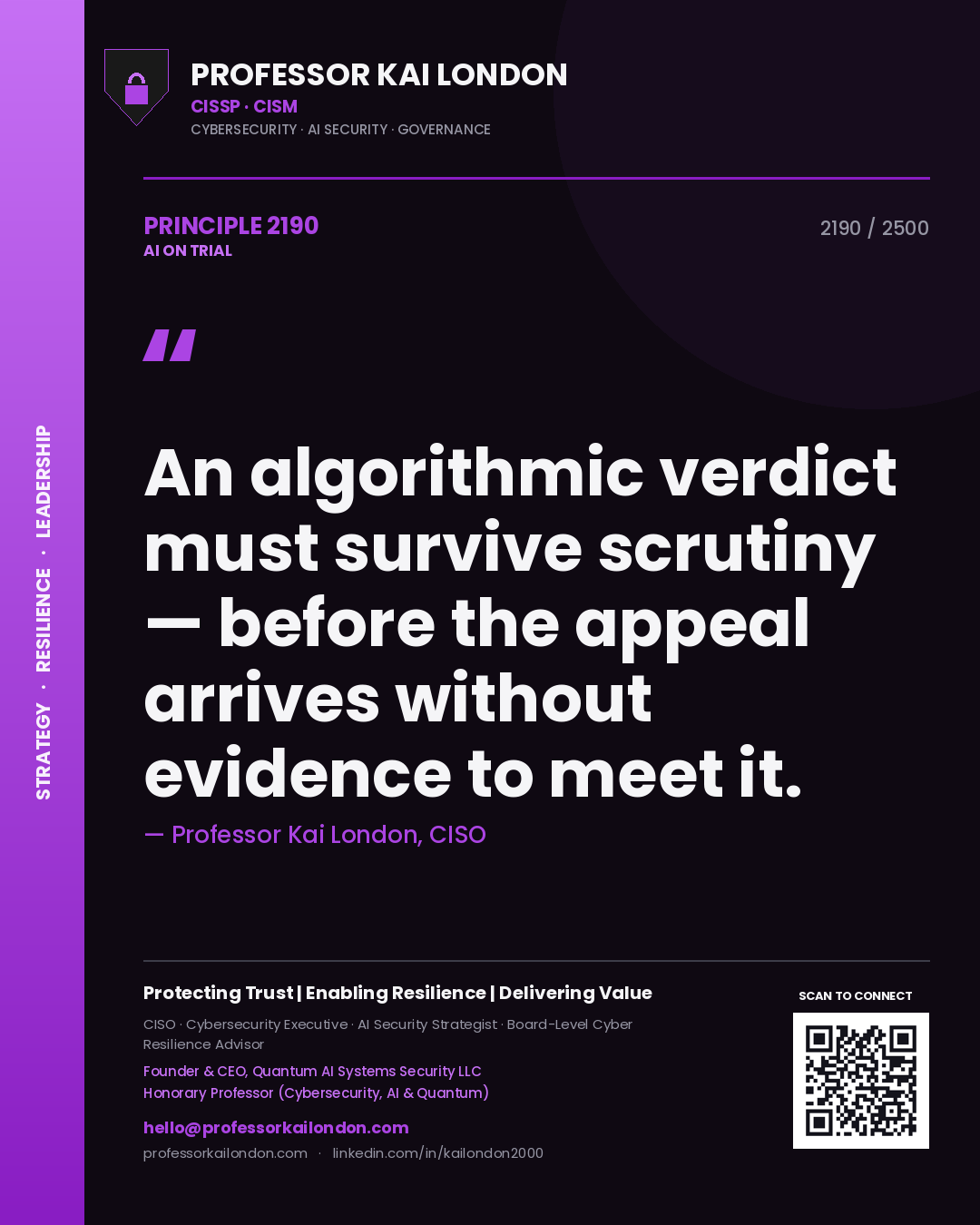 Quote card by Professor Kai London reading 'An algorithmic verdict must survive scrutiny — before the appeal arrives without evidence to meet it.'. From the book AI on Trial.