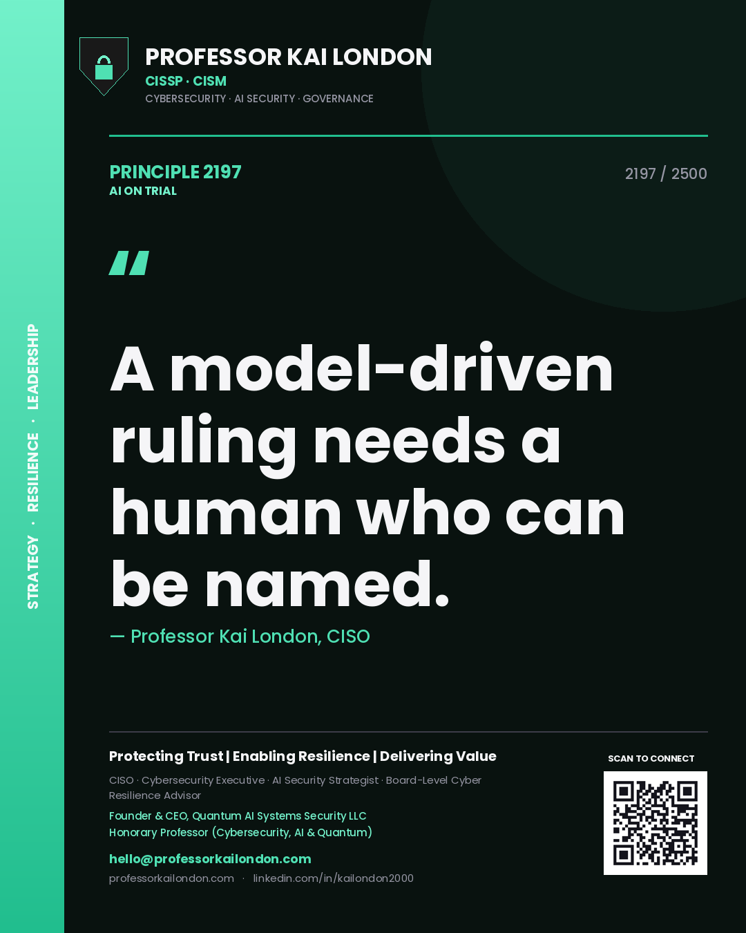 Quote card by Professor Kai London reading 'A model-driven ruling needs a human who can be named.'. From the book AI on Trial.