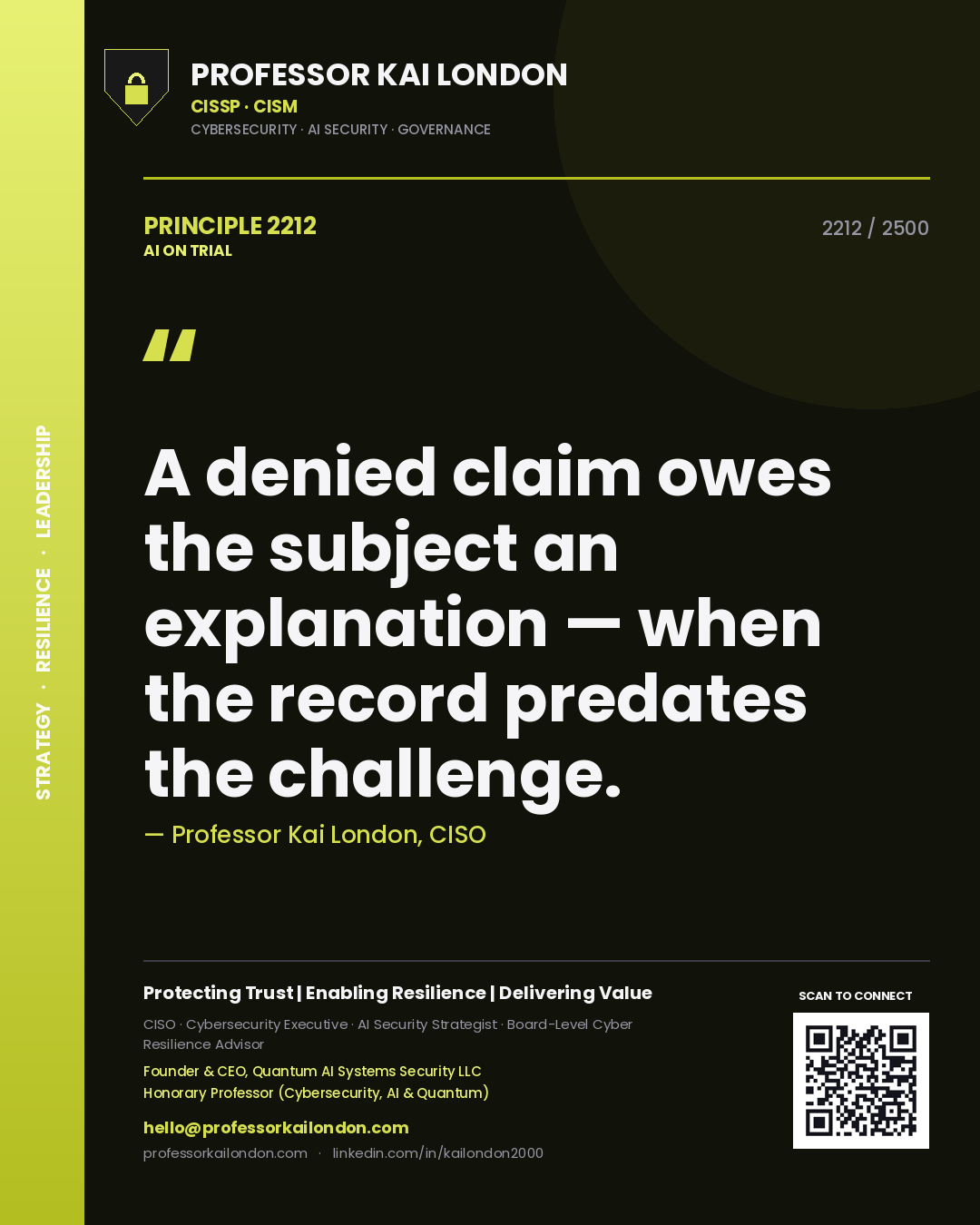 Quote card by Professor Kai London reading 'A denied claim owes the subject an explanation — when the record predates the challenge.'. From the book AI on Trial.