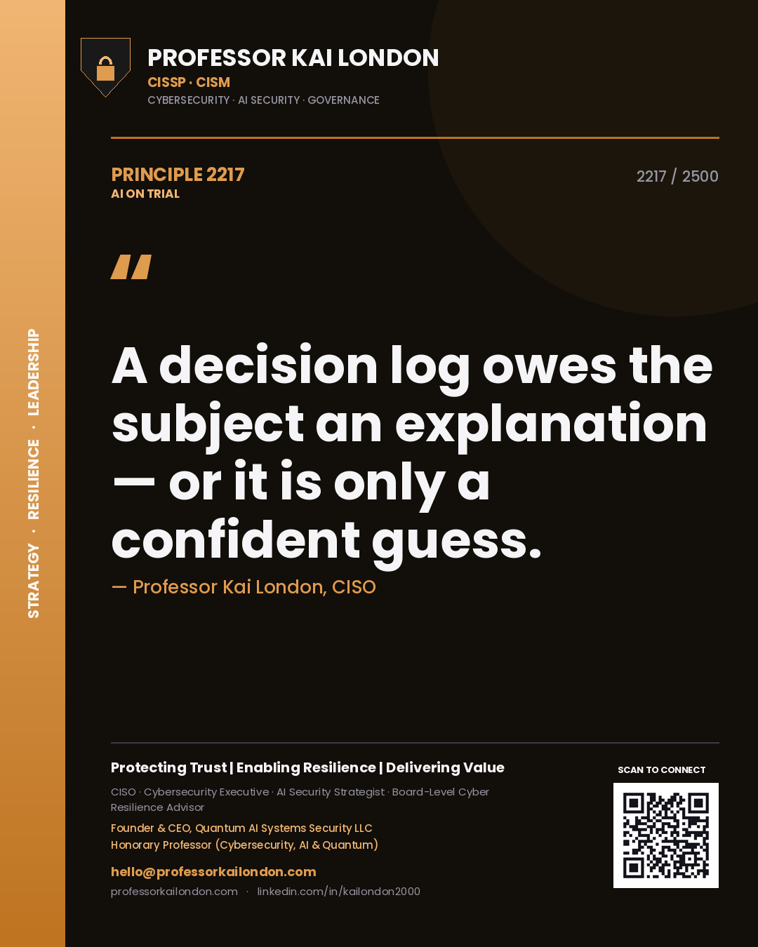 Quote card by Professor Kai London reading 'A decision log owes the subject an explanation — or it is only a confident guess.'. From the book AI on Trial.
