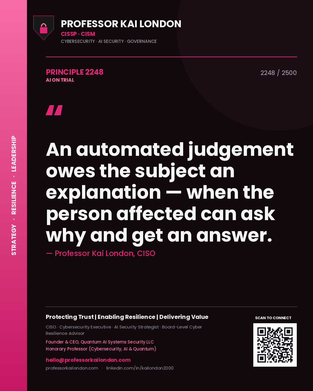 Quote card by Professor Kai London reading 'An automated judgement owes the subject an explanation — when the person affected can ask why and get an answer.'. From the book AI on Trial.