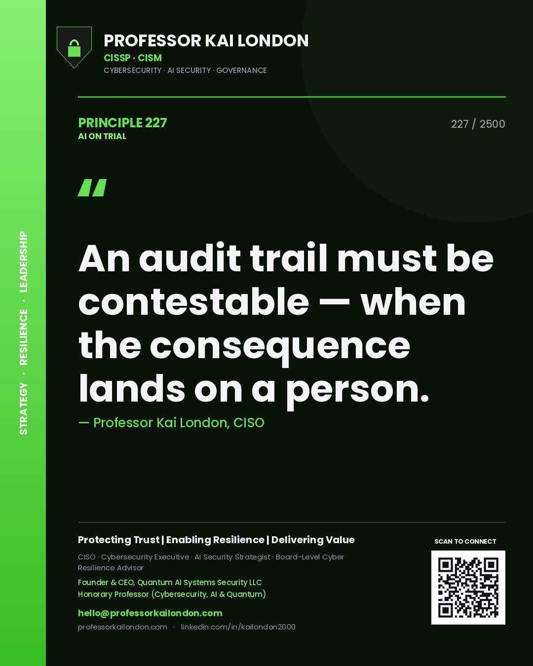 Quote card by Professor Kai London reading 'An audit trail must be contestable — when the consequence lands on a person.'. From the book AI on Trial.