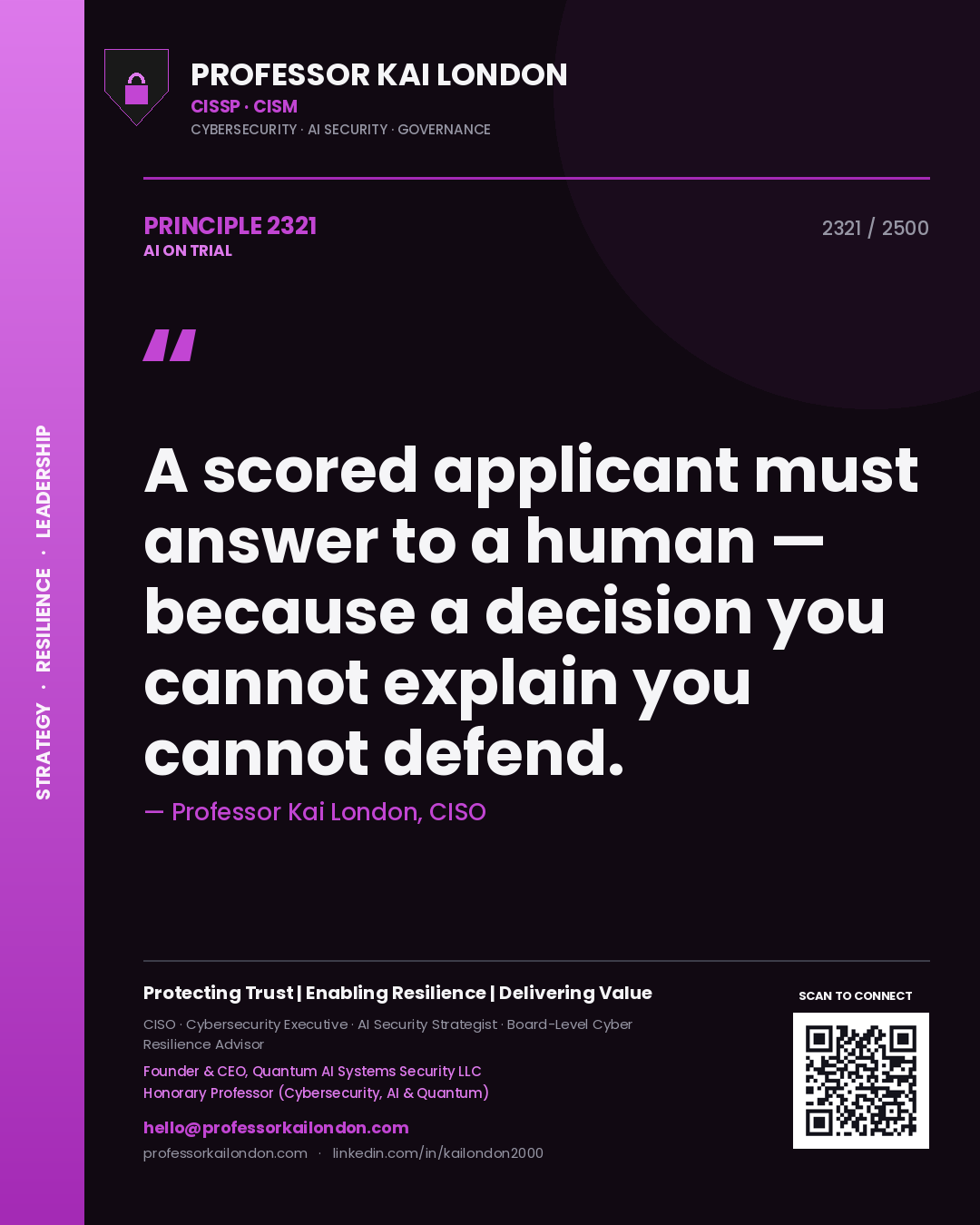 Quote card by Professor Kai London reading 'A scored applicant must answer to a human — because a decision you cannot explain you cannot defend.'. From the book AI on Trial.