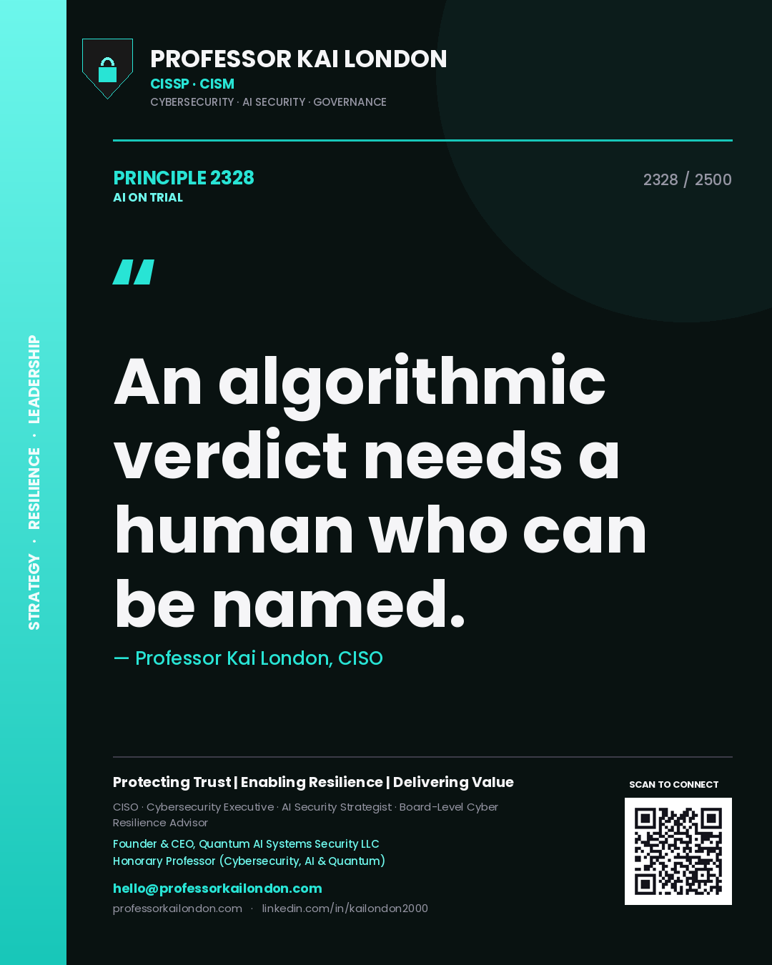 Professor Kai London principle 2328: An algorithmic verdict needs a human who can be named.