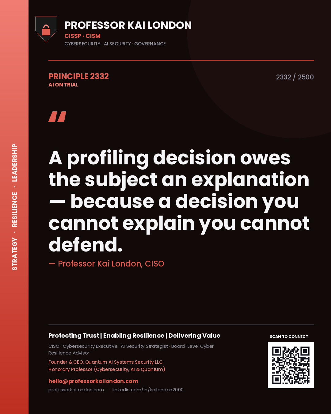 Quote card by Professor Kai London reading 'A profiling decision owes the subject an explanation — because a decision you cannot explain you cannot defend.'. From the book AI on Trial.