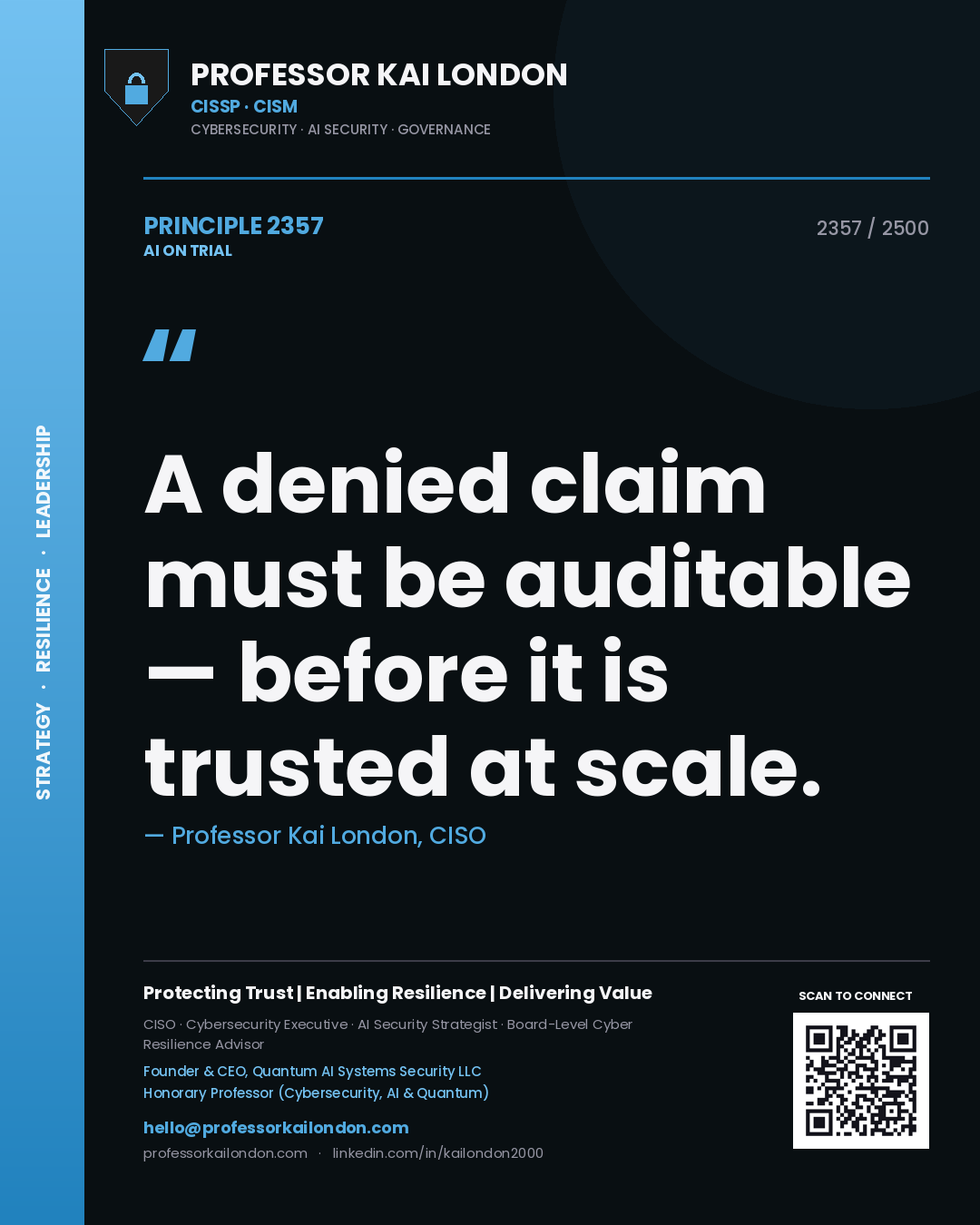 Professor Kai London principle 2357: A denied claim must be auditable — before it is trusted at scale.