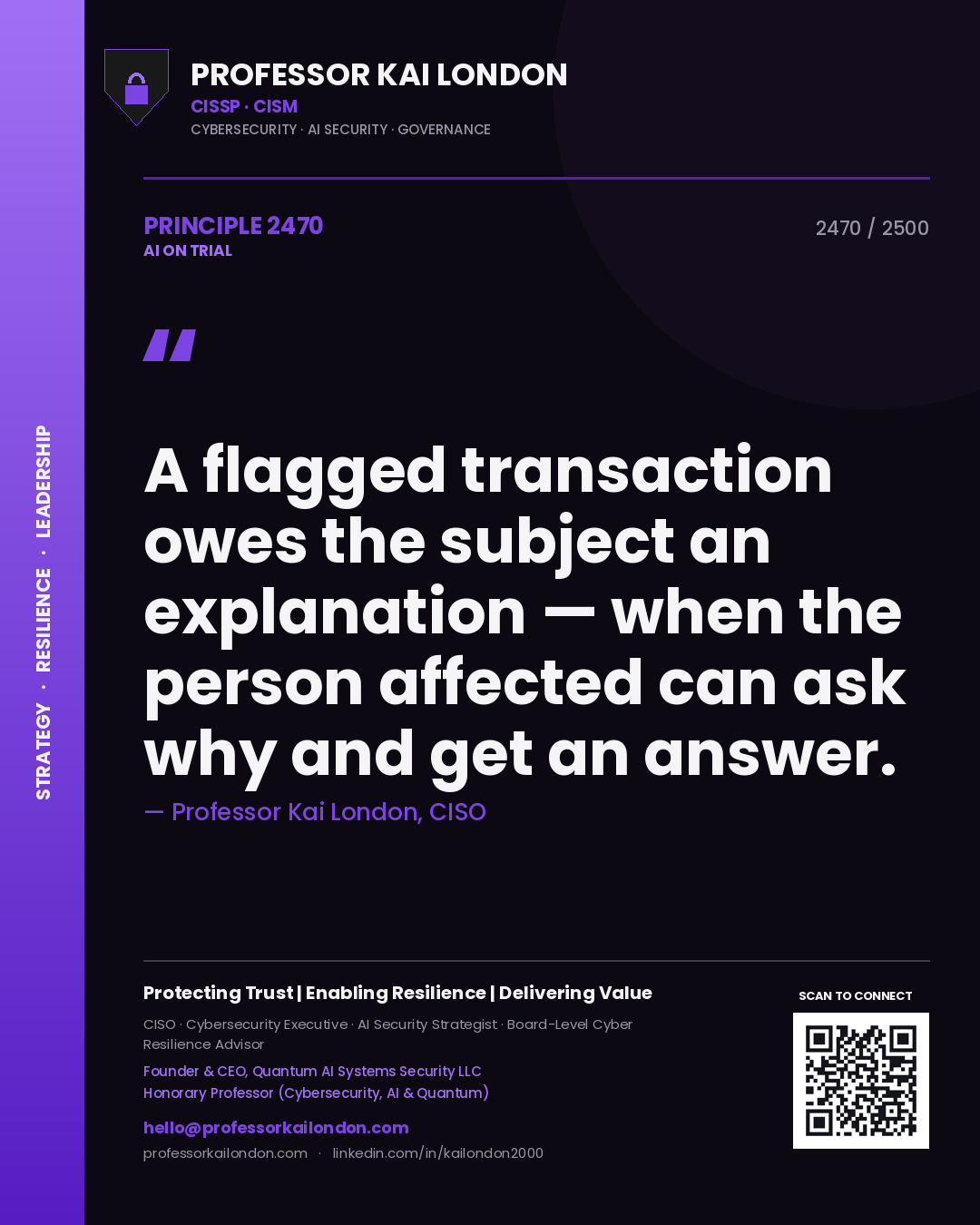 Quote card by Professor Kai London reading 'A flagged transaction owes the subject an explanation — when the person affected can ask why and get an answer.'. From the book AI on Trial.