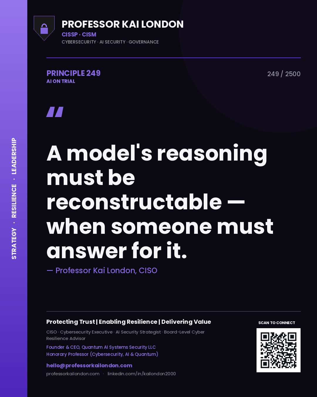 Quote card by Professor Kai London reading 'A model's reasoning must be reconstructable — when someone must answer for it.'. From the book AI on Trial.