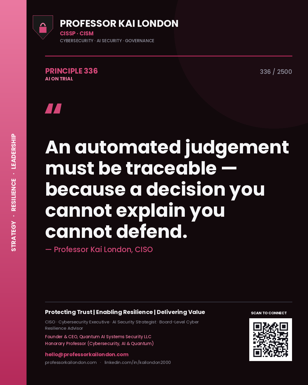 Quote card by Professor Kai London reading 'An automated judgement must be traceable — because a decision you cannot explain you cannot defend.'. From the book AI on Trial.