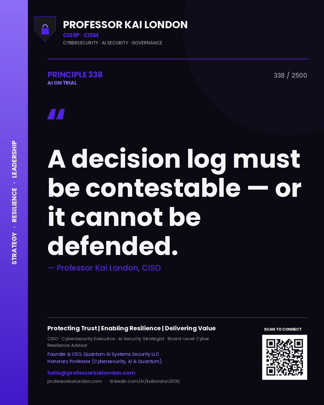 Quote card by Professor Kai London reading 'A decision log must be contestable — or it cannot be defended.'. From the book AI on Trial.