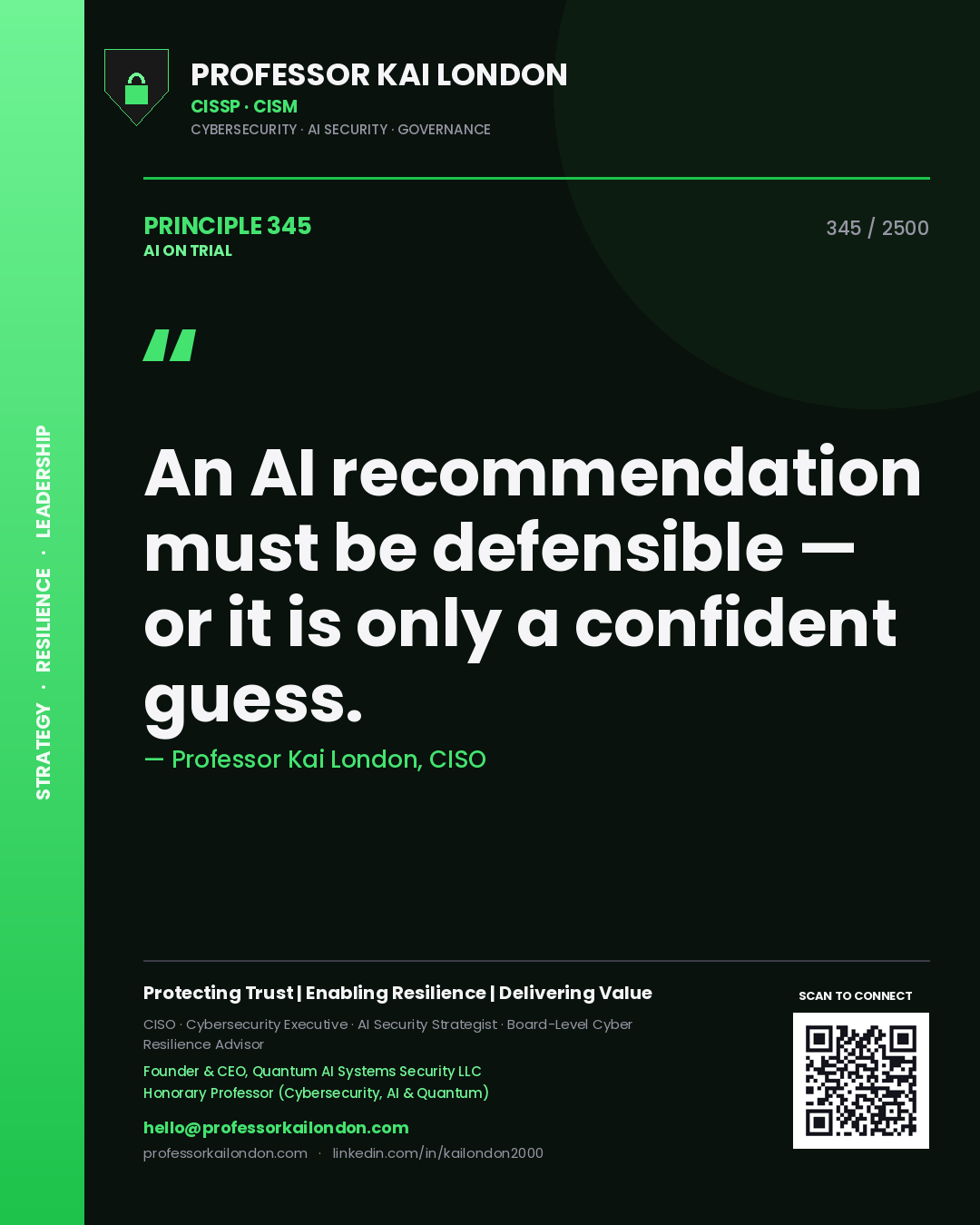 Quote card by Professor Kai London reading 'An AI recommendation must be defensible — or it is only a confident guess.'. From the book AI on Trial.