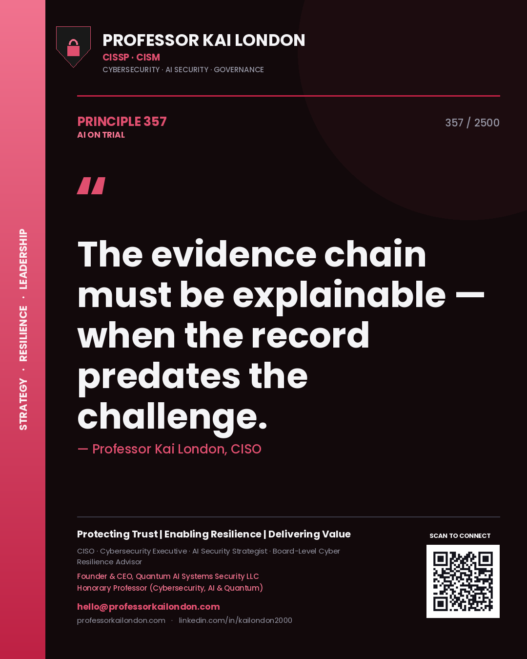 Quote card by Professor Kai London reading 'The evidence chain must be explainable — when the record predates the challenge.'. From the book AI on Trial.