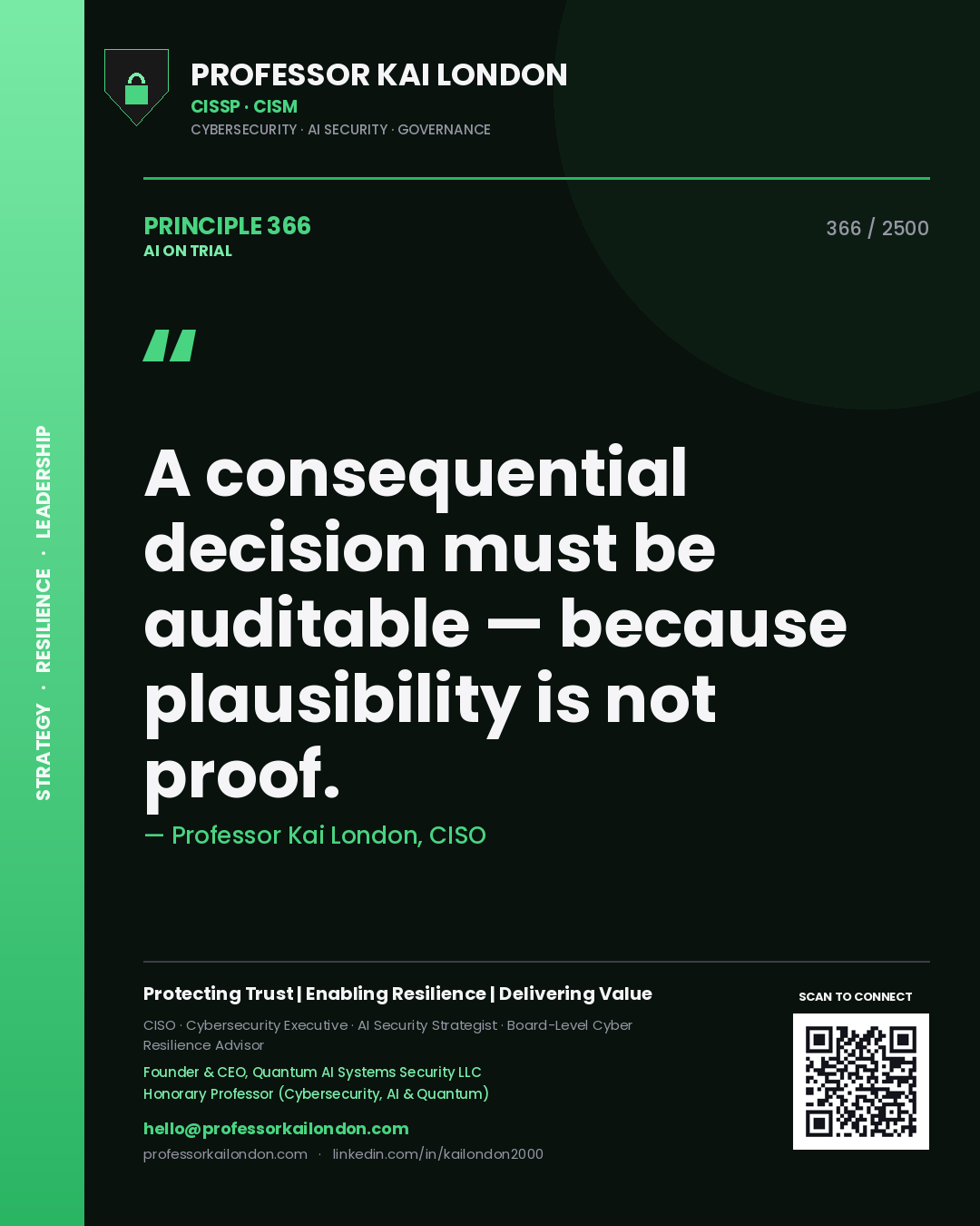Quote card by Professor Kai London reading 'A consequential decision must be auditable — because plausibility is not proof.'. From the book AI on Trial.