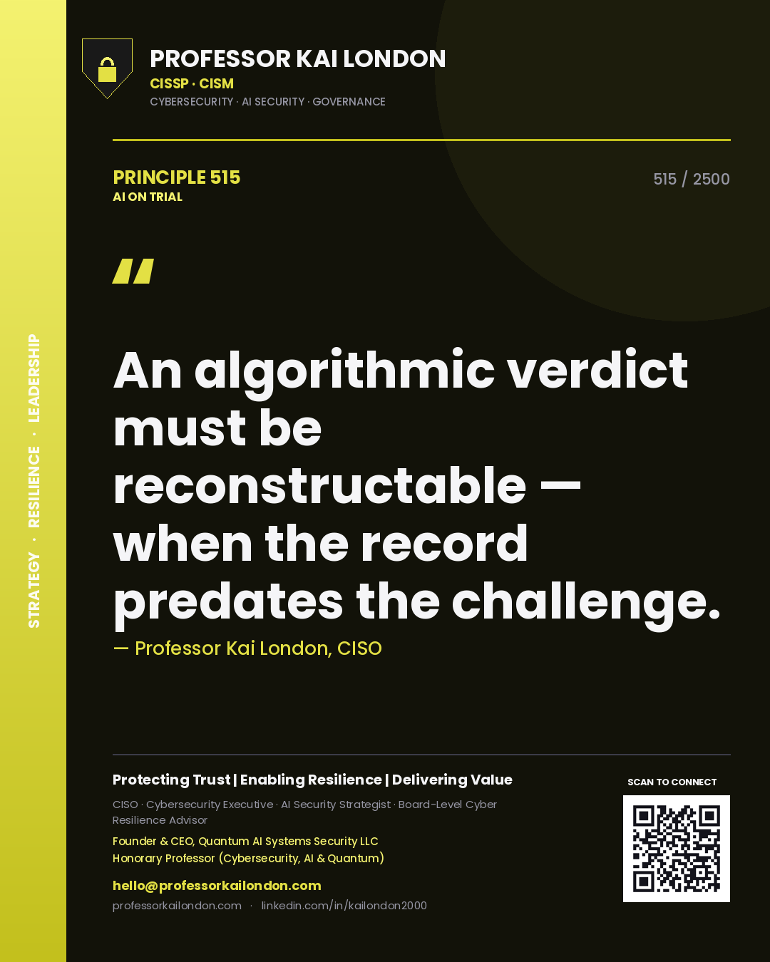 Quote card by Professor Kai London reading 'An algorithmic verdict must be reconstructable — when the record predates the challenge.'. From the book AI on Trial.