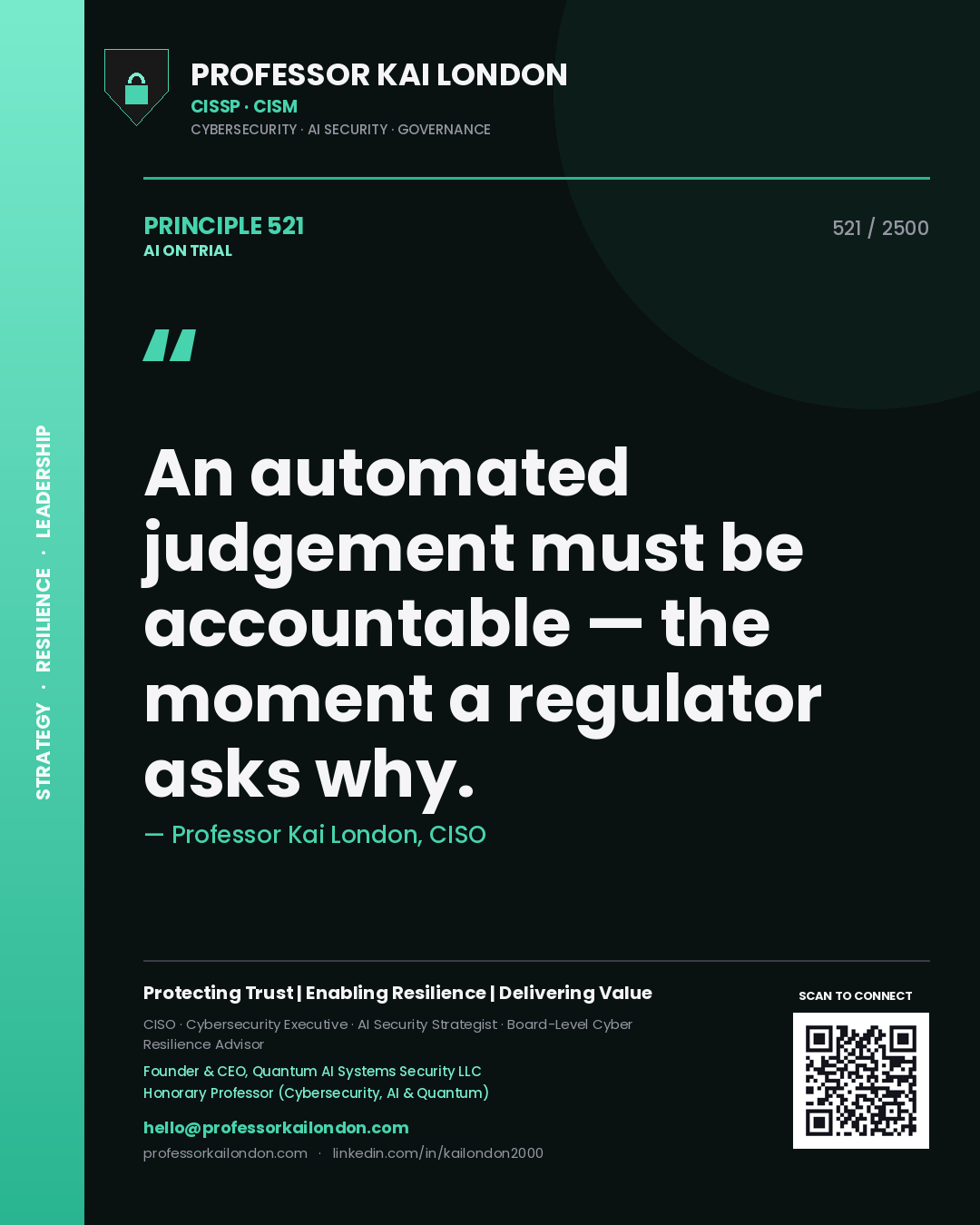 Quote card by Professor Kai London reading 'An automated judgement must be accountable — the moment a regulator asks why.'. From the book AI on Trial.