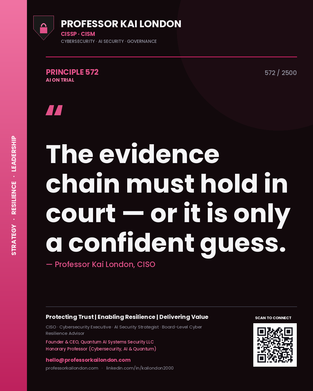 Quote card by Professor Kai London reading 'The evidence chain must hold in court — or it is only a confident guess.'. From the book AI on Trial.