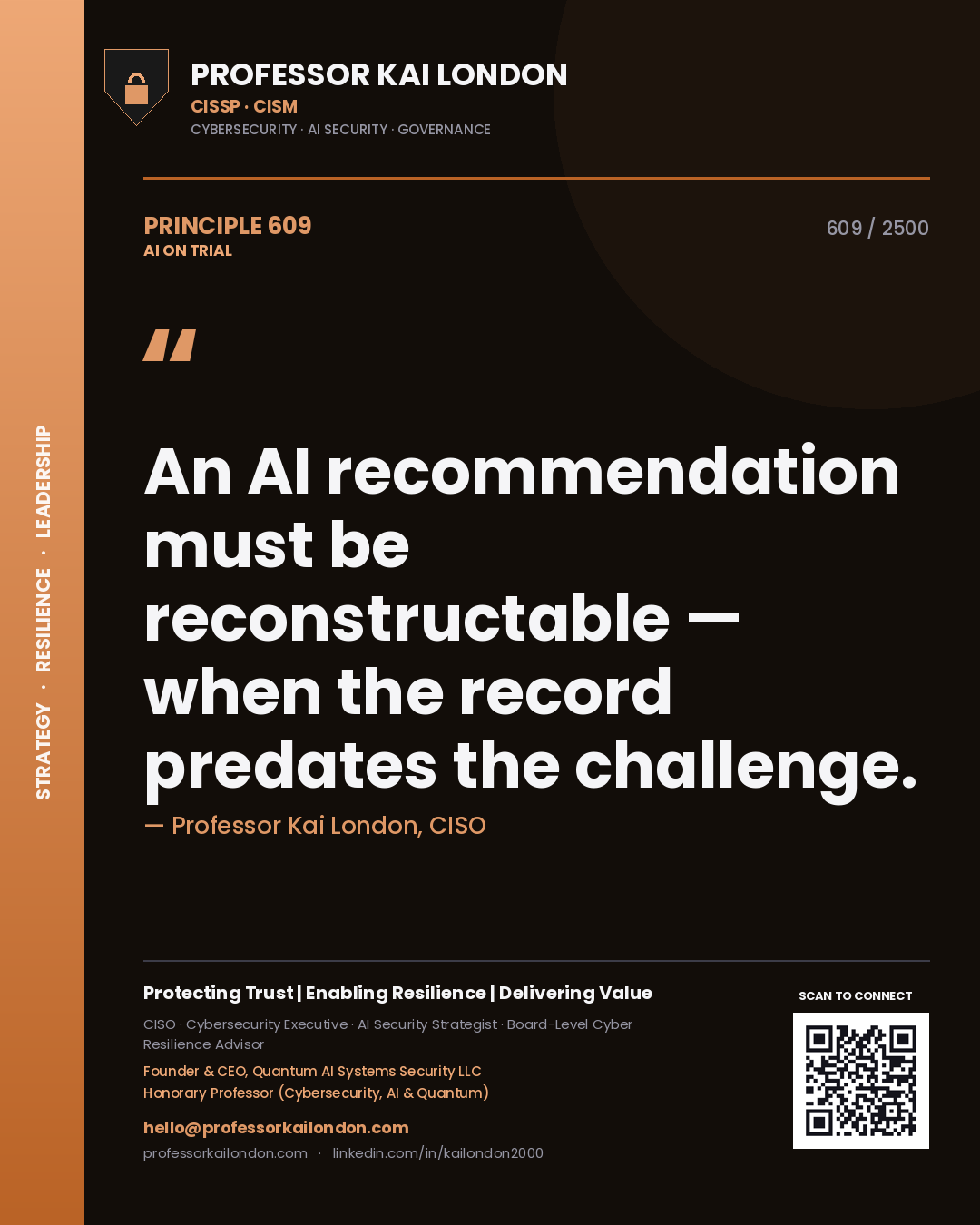 Quote card by Professor Kai London reading 'An AI recommendation must be reconstructable — when the record predates the challenge.'. From the book AI on Trial.