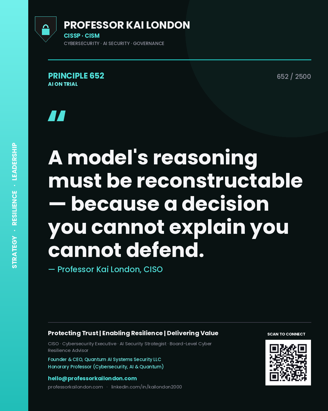 Quote card by Professor Kai London reading 'A model's reasoning must be reconstructable — because a decision you cannot explain you cannot defend.'. From the book AI on Trial.