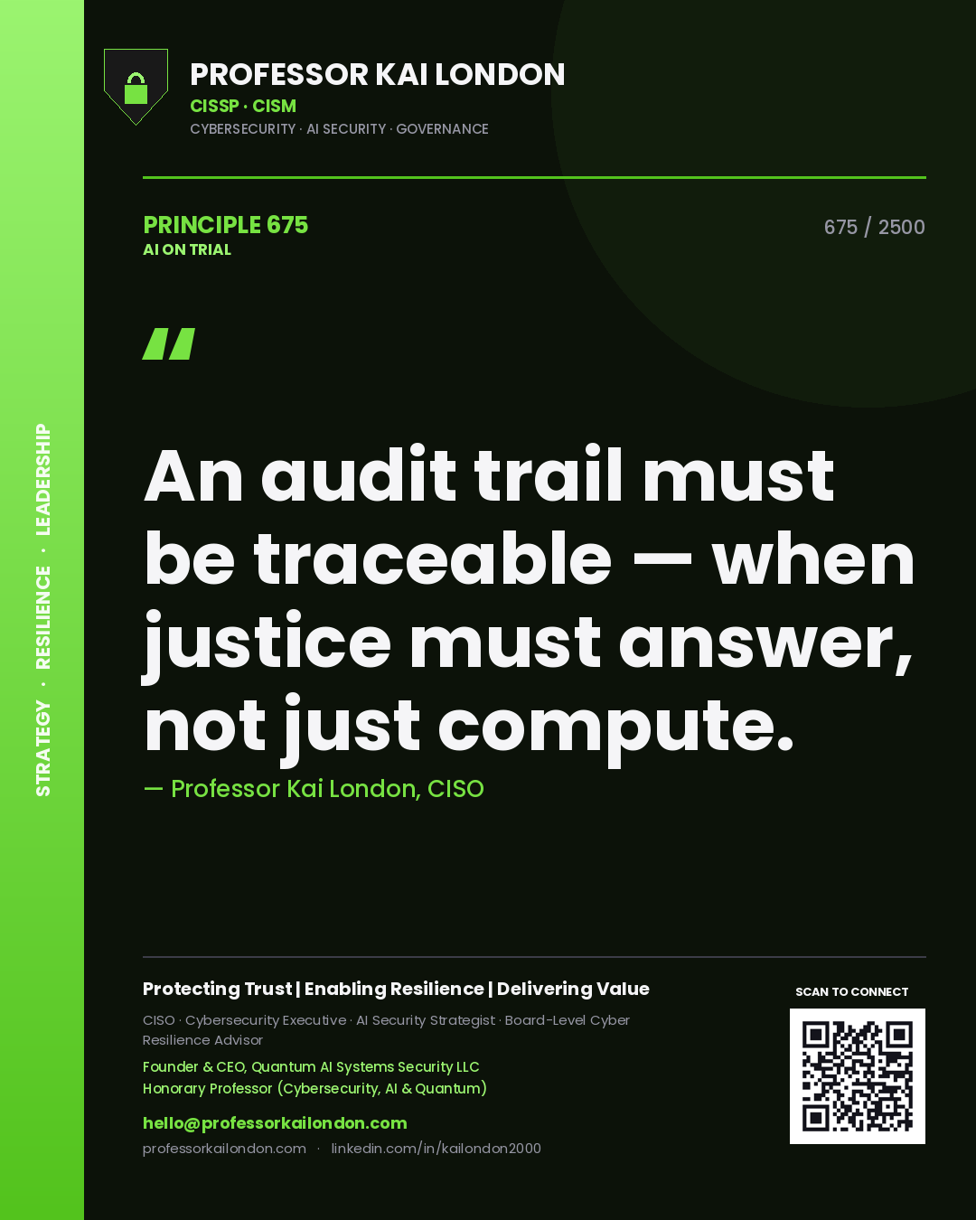Quote card by Professor Kai London reading 'An audit trail must be traceable — when justice must answer, not just compute.'. From the book AI on Trial.