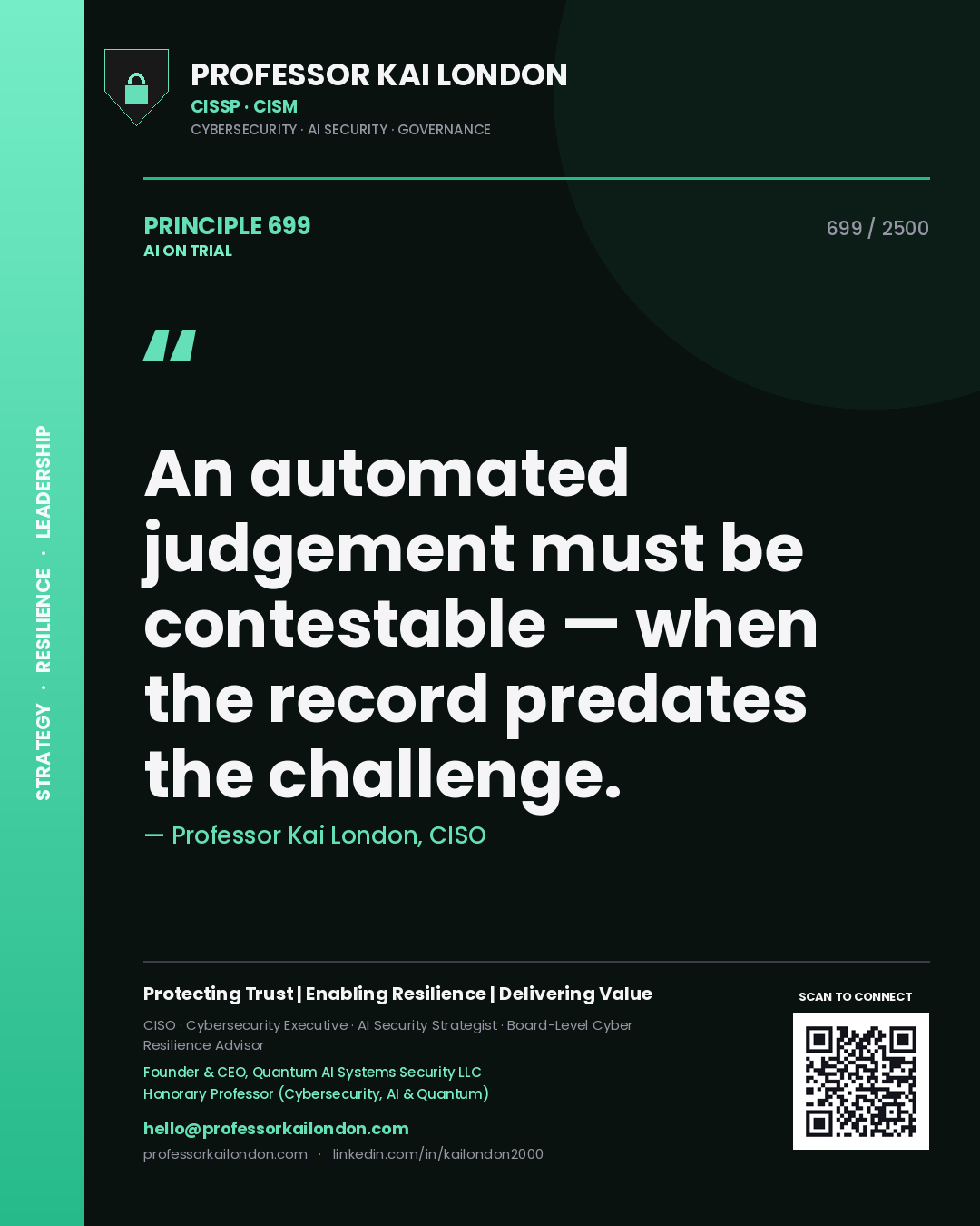 Quote card by Professor Kai London reading 'An automated judgement must be contestable — when the record predates the challenge.'. From the book AI on Trial.
