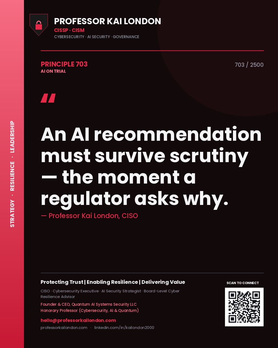 Quote card by Professor Kai London reading 'An AI recommendation must survive scrutiny — the moment a regulator asks why.'. From the book AI on Trial.