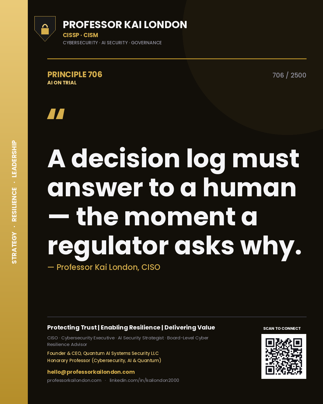 Quote card by Professor Kai London reading 'A decision log must answer to a human — the moment a regulator asks why.'. From the book AI on Trial.