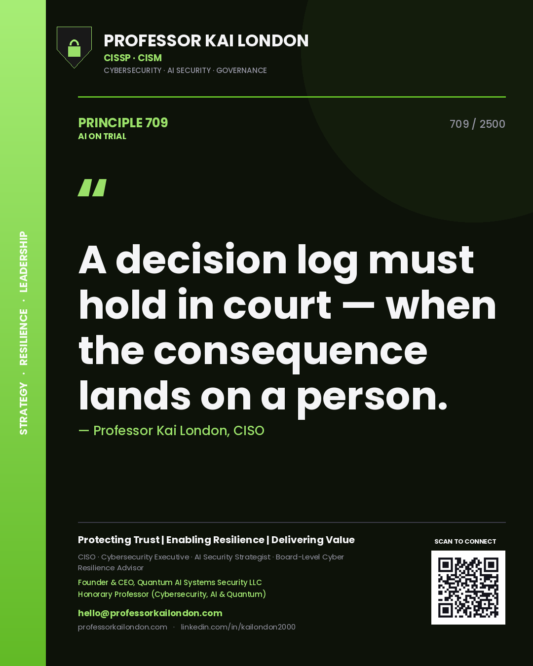 Quote card by Professor Kai London reading 'A decision log must hold in court — when the consequence lands on a person.'. From the book AI on Trial.