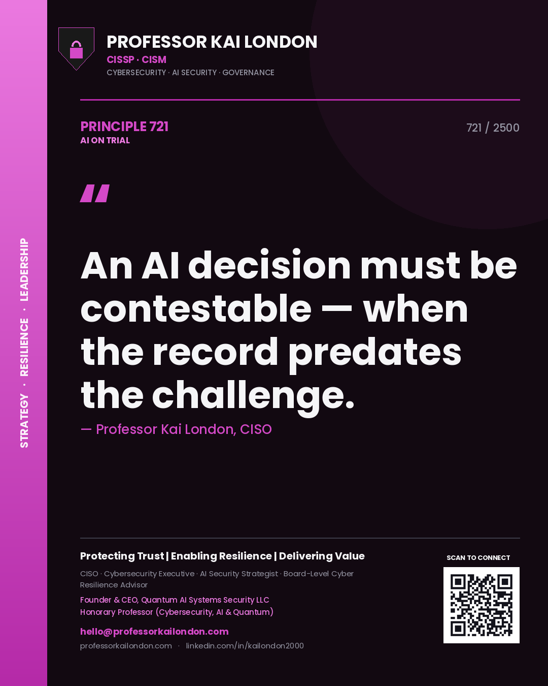 Quote card by Professor Kai London reading 'An AI decision must be contestable — when the record predates the challenge.'. From the book AI on Trial.